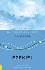 Ezekiel: Messages of Discipline and Love