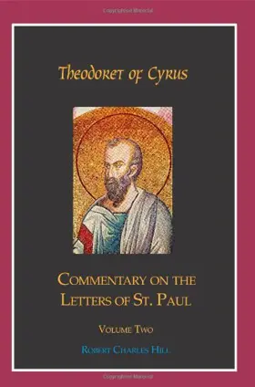 Commentary on the Letters of St. Paul, Volume 2: Galatians–Hebrews