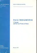 Pauli Testamentum: 2 Timothy and the last words of Moses (Tesi gregoriana, serie teologia 18)