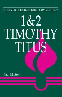 1 and 2 Timothy, Titus