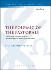 Polemic Of The Pastorals: A Sociological Examination Of The Development Of Pauline Christianity