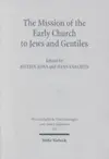 The Mission of the Early Church to Jew and Gentiles (Wissunt Zum Neuen Testament)