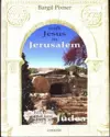 With Jesus in Jerusalem