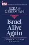 Ezra & Nehemiah: Israel Alive Again