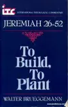 Jeremiah 1–25: To Pluck Up, to Tear Down