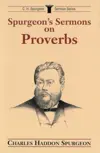 Spurgeon's Sermons on Proverbs