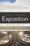 Exalting Jesus in Colossians and Philemon