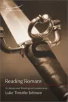 Reading Romans: A Literary and Theological Commentary 