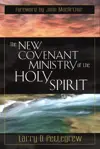 The New Covenant Ministry of the Holy Spirit