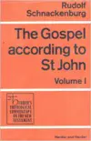 The Gospel According to St. John: Volume 1 (Introduction and Commentary on Chapters 1-4)