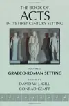 The Book of Acts in Its Graeco-Roman Setting 