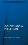 Colossians & Philemon: So Walk In Him