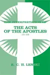 The Interpretation of the Acts of the Apostles 15-28