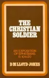 Ephesians Volume 8: The Christian Soldier (6:10-20)