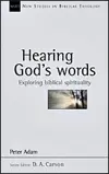 Hearing God's Words: Exploring Biblical Spirituality