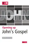 Opening up John's Gospel