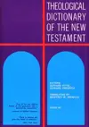Theological Dictionary of the New Testament: Volume VIII