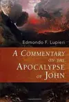 A Commentary on the Apocalypse of John