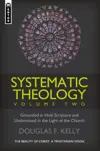 Systematic Theology: Volume 2