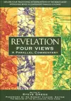  Revelation: Four Views A Parallel Commentary 