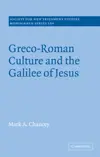 Greco-Roman Culture and the Galilee of Jesus