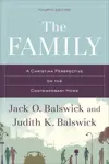 The Family, A Christian Perspective on the Contemporary Home
