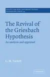 The Revival of the Griesbach Hypothesis