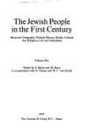 The Jewish People in the First Century: Volume 1: Historical Geography, Political History, Social, Cultural and Religious Life and Institutions. Section One, Volume One