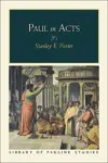 Paul in Acts (Library of Pauline Studies)
