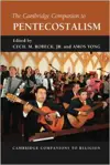  The Cambridge Companion to Pentecostalism (Cambridge Companions to Religion)