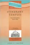 Itinerant Temples: Tent Methodism, 1814-1832