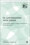 In Conversation with Jonah: Conversation Analysis, Literary Criticism and the Book of Jonah