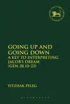 Going Up and Going Down: A Key to Interpreting Jacob's Dream (Gen 28.10-22)