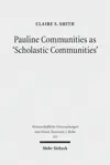 Pauline Communities as 'Scholastic Communities': A Study of the Vocabulary of 'Teaching' in 1 Corinthians, 1 and 2 Timothy and Titus 