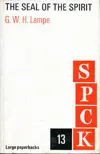 The Seal of the Spirit (S.P.C.K. Large Paperbacks 13)