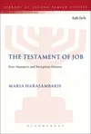 The Testament of Job: Text, Narrative and Reception History