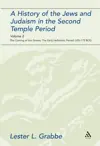 A History of the Jews and Judaism in the Second Temple Period: Volume 2: The Coming of the Greeks: The Early Hellenistic Period (335-175 BCE)