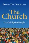 The Church God's Pilgrim People