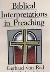 Biblical Interpretations in Preaching