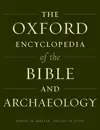 The Oxford Encyclopedia of the Bible and Archaeology