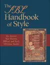 The SBL Handbook of Style: For Ancient Near Eastern, Biblical, and Early Christian Studies