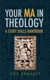 Your MA in Theology: A Study Skills Handbook