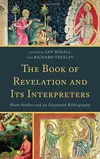 The Book of Revelation and Its Interpreters: Short Studies and an Annotated Bibliography