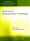 Charts on Systematic Theology, Volume 1  Prolegomena  