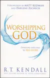 Worshipping God: Devoting Our Lives to His Glory