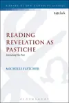 Reading Revelation as Pastiche: Imitating the Past