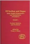Of Scribes and Sages: Volume 1: Early Jewish Interpretation and Transmission of Scripture