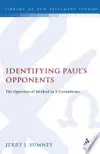Identifying Paul's Opponents: The Question of Method in 2 Corinthians 