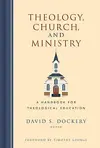 Theology, Church, and Ministry: A Handbook for Theological Education