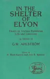 In the Shelter of Elyon: Essays on Ancient Palestinian Life and Literature